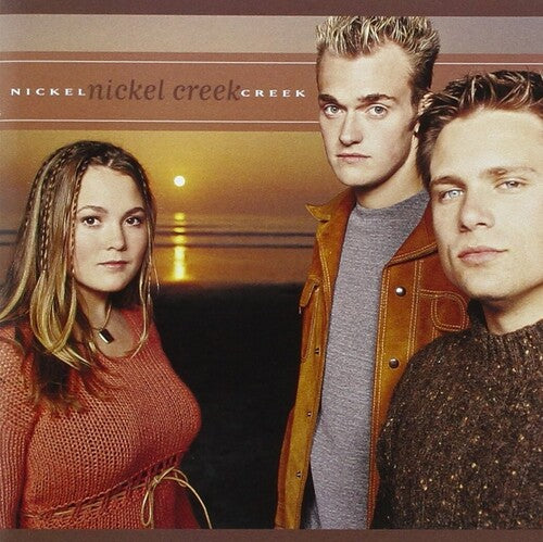 NICKEL CREEK / Nickel Creek