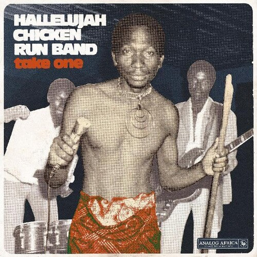 HALLELUJAH CHICKEN RUN BAND / Take One Hallelujah Chicken Run Band