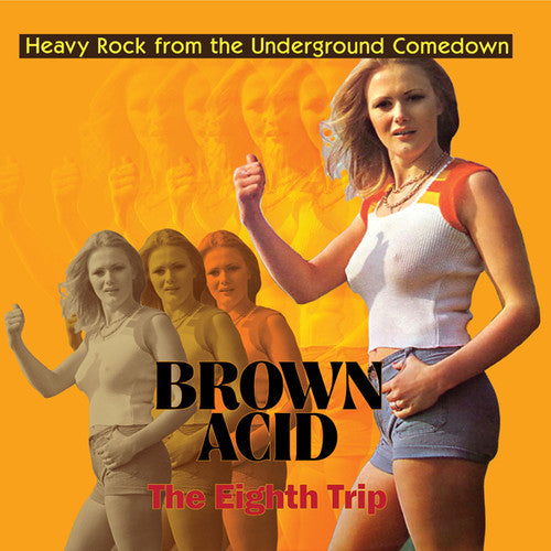 BROWN ACID - The Eighth Trip