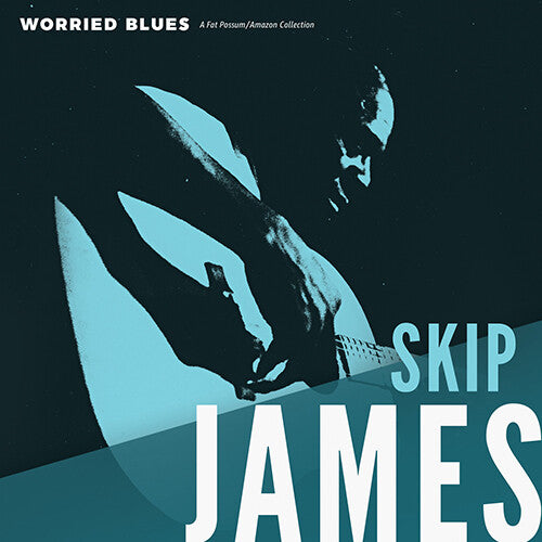 JAMES, SKIP / Worried Blues