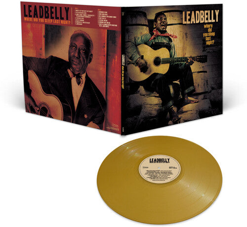 LEADBELLY / Where Did You Sleep Last Night? (Gold Vinyl)