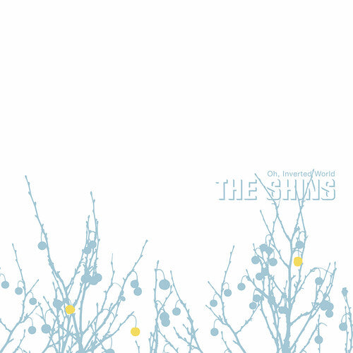 SHINS / Oh Inverted World (20th Anniversary Remaster)
