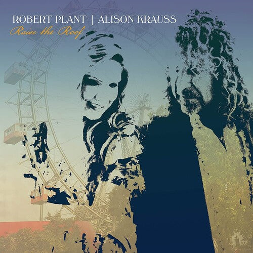 PLANT, ROBERT & KRAUSS, ALISON / Raise The Roof