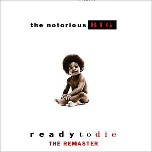 NOTORIOUS B.I.G. / Ready To Die