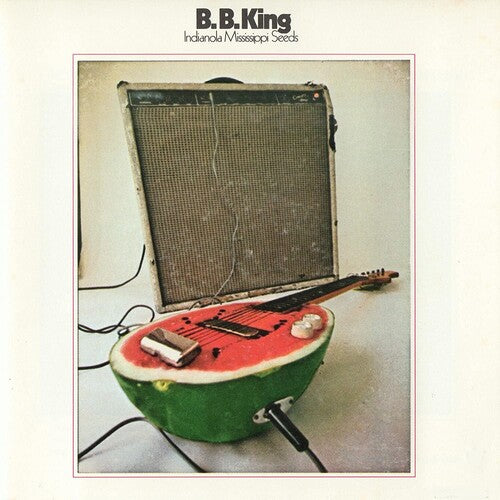 KING, B.B. / Indianola Mississippi Seeds