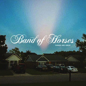 BAND OF HORSES / Things Are Great (INDIE EX) [Translucent Rust Vinyl]