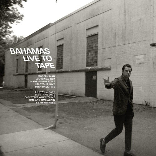 BAHAMAS / Live To Tape