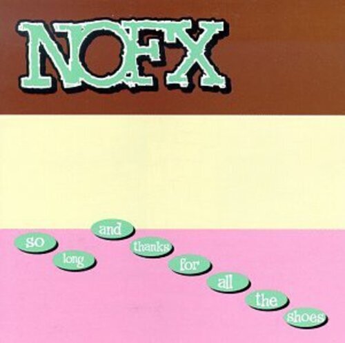 NOFX / So Long and Thanks for All the Shoes