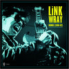 LINK WRAY / Rumble: Link Wray 1956-62