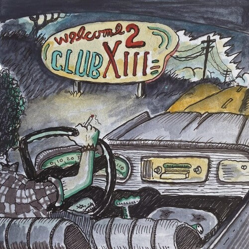 DRIVE-BY TRUCKERS / Welcome 2 Club XIII LP
