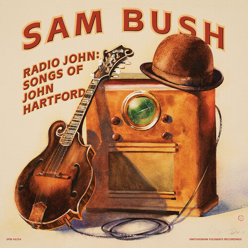 BUSH, SAM / Radio John: Songs of John Hartford