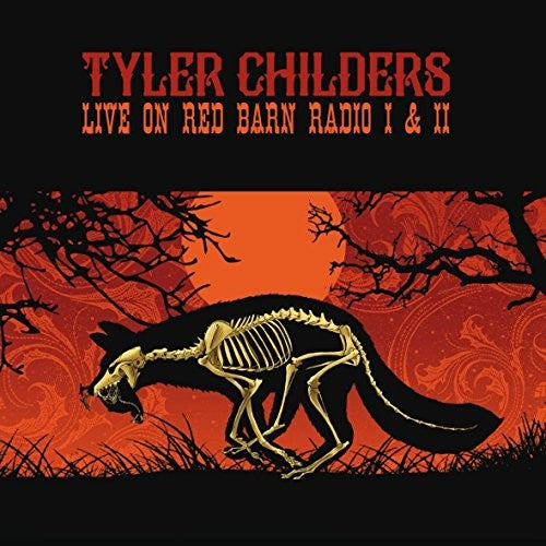 CHILDERS, TYLER / Live On Red Barn Radio I & II