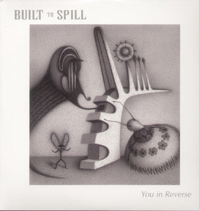 BUILT TO SPILL / You in Reverse