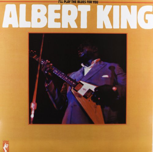KING, ALBERT / I'll Play the Blues for You