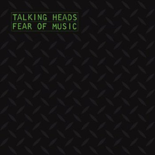 TALKING HEADS / Fear of Music