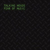 TALKING HEADS / Fear of Music