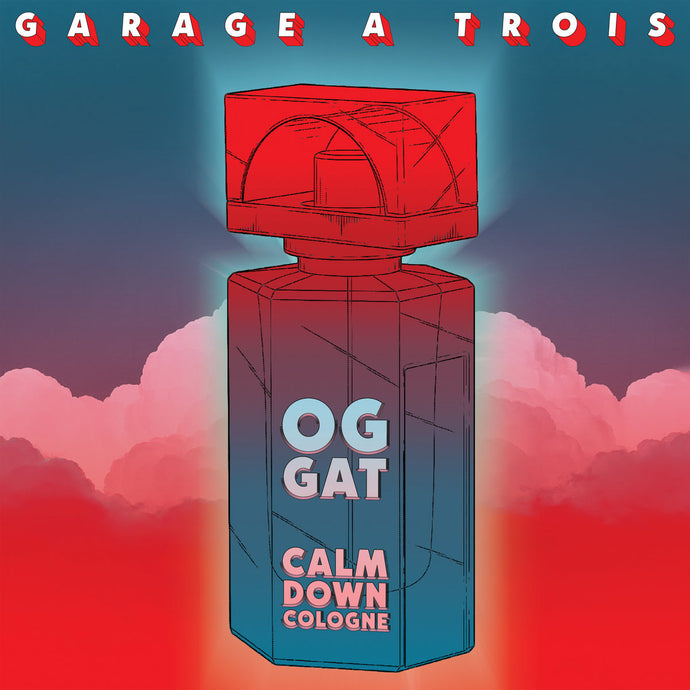 GARAGE A TROIS / Calm Down Cologne