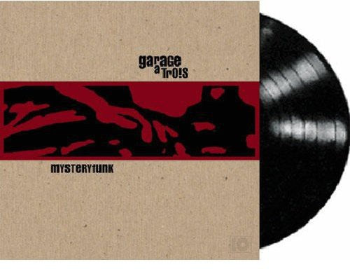 GARAGE A TROIS / Mysterfunk